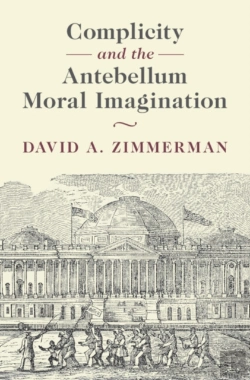 Bertrand.pt - Complicity And The Antebellum Moral Imagination