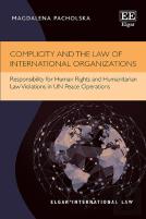 Complicity And The Law Of International Organizations