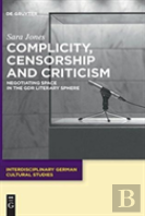Complicity, Censorship And Criticism
