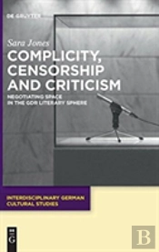 Complicity, Censorship And Criticism