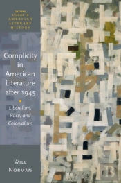Complicity In American Literature After 1945