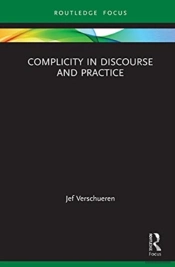 Complicity In Discourse And Practice