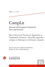 Complit. Journal Of European Literature, Arts And Society 2023 - 1, N  5 - New C - New Critical And