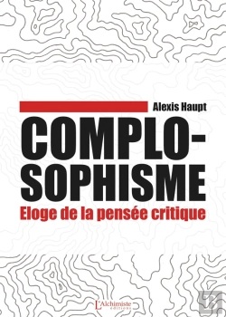 Bertrand.pt - Complosophisme – Éloge De La Pensée Critique