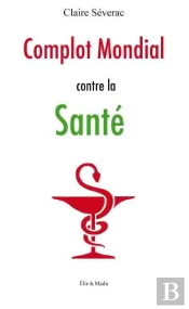 Complot Mondial Contre La Santé