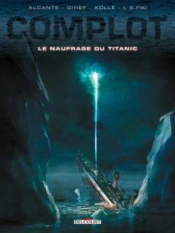Bertrand.pt - Complot T04 - Le Naufrage Du Titanic