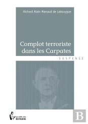 Complot Terroriste Dans Les Carpates