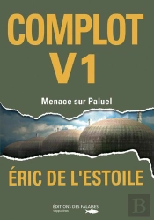 Complot Tome 1 ; Menace Sur Paluel