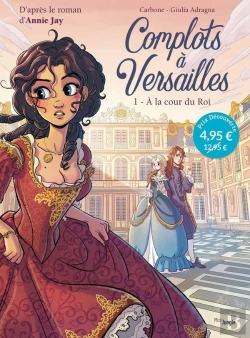 Bertrand.pt - Complots À Versailles Tome 1 : À La Cour Du Roi