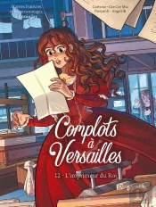 Complots À Versailles Tome 12 : L'Imprimeur Du Roi