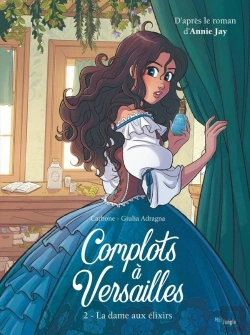 Bertrand.pt - Complots À Versailles Tome 2 : La Dame Aux Elixirs