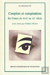 Complots Et Conspirations