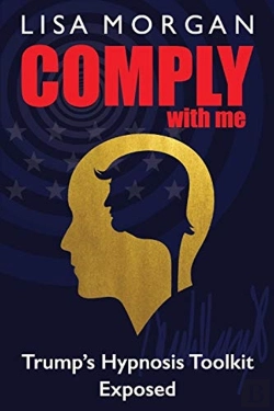 Bertrand.pt - Comply With Me: Trump'S Hypnosis Toolkit