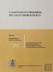 Componentes Primárias do Ciclo Hidrológico 