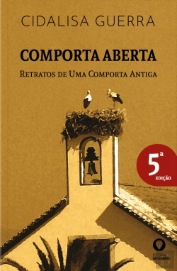 Bertrand.pt - Comporta Aberta - Retratos de uma Comporta Antiga