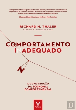 Bertrand.pt - Comportamento Inadequado - A Construção Da Economia Comportamental