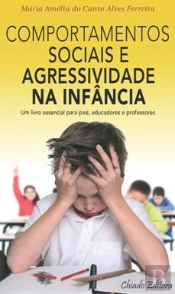Comportamentos Sociais e Agressividade na Infância