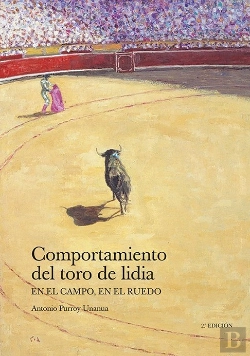 Bertrand.pt - Comportamiento Del Toro De Lidia, En El Campo, En El Ruedo