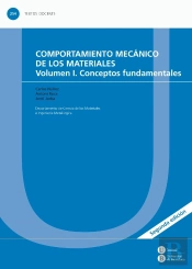 Comportamiento Mecánico De Los Materiales. Volumen 1: Conceptos Fundamentales