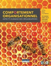 Comportement Organisationnel : Aspects Humains Des Organisations (6e Édition)
