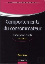 Comportements Du Consommateur ; Concepts Et Outils (3e Édition)