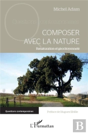 Composer Avec La Nature - Renaturation Et Géocitoyenneté