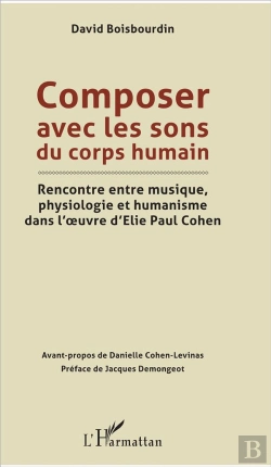 Bertrand.pt - Composer Avec Les Sons Du Corps Humain ; Rencontre Entre Musique Physiologie Et Humanisme