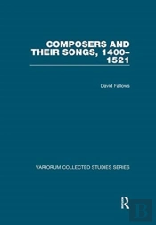 Composers And Their Songs, 1400â€“1521