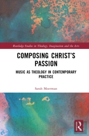 Composing Christâ€™S Passion