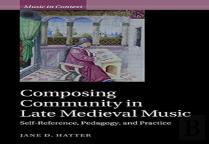 Composing Community In Late Medieval Music