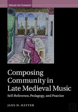 Bertrand.pt - Composing Community In Late Medieval Music