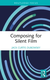 Composing For Silent Film