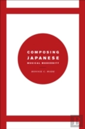 Composing Japanese Musical Modernity