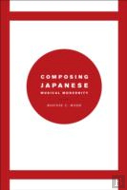 Bertrand.pt - Composing Japanese Musical Modernity