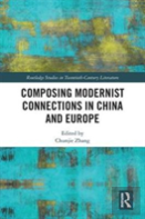 Composing Modernist Connections In China And Europe