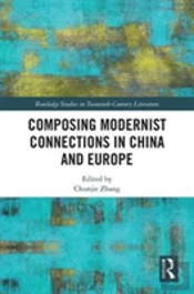 Composing Modernist Connections In China And Europe
