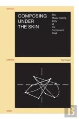 Composing Under The Skin