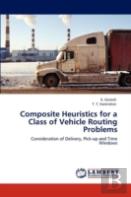 Composite Heuristics For A Class Of Vehicle Routing Problems