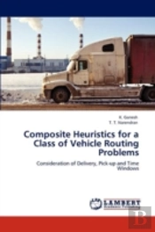 Composite Heuristics For A Class Of Vehicle Routing Problems