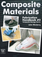 Composite Materials Fabrication Handbook