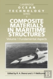 Composite Materials In Maritime Structures: Volume 1, Fundamental Aspects