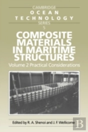 Composite Materials In Maritime Structures: Volume 2, Practical Considerations