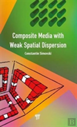Bertrand.pt - Composite Media With Weak Spatial Dispersion