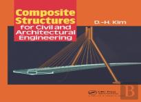 Composite Structures For Civil And Architectural Engineering