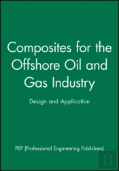 Composites For The Offshore Oil And Gas Industry