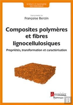Bertrand.pt - Composites Polymères Et Fibres Lignocellulosiques