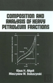 Composition And Analysis Of Heavy Petroleum Fractions