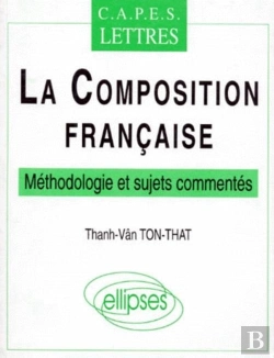 Bertrand.pt - Composition Française (La) - Méthodologie Et Sujets Commentés