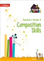 Composition Skills Teacherâ€™S Guide 4