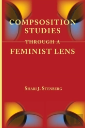 Composition Studies Through A Feminist Lens